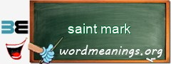 WordMeaning blackboard for saint mark